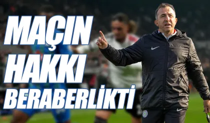 Recep Uçar: "Pozisyonlara baktığımızda maçın hakkı beraberlikti"