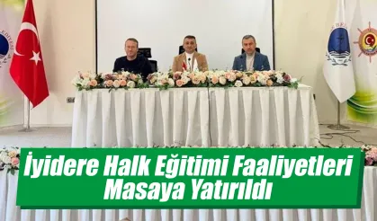 İyidere Halk Eğitimi Faaliyetleri Masaya Yatırıldı