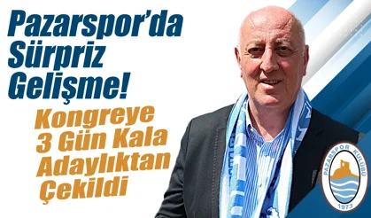 Kongre kararı alan Pazarspor'da sürpriz gelişme