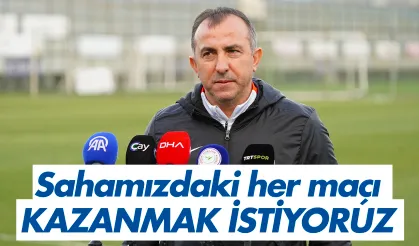 Recep Uçar: Sahamızdaki her maçı kazanmak istiyoruz