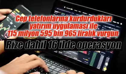 Yatırım uygulaması ile dolandırıcılık çetesi içinde Rize'de var