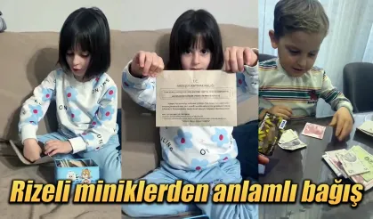 Rizeli miniklerden anlamlı bağış