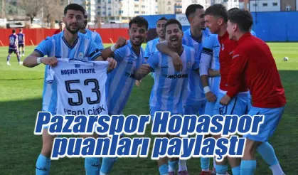 Pazarspor üstten uzaklaştı Hopaspor umudunu korudu