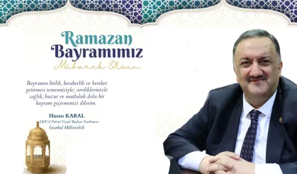 DEVA Partisi Genel Başkan Yardımcısı Hasan Karal'ın bayram mesajı