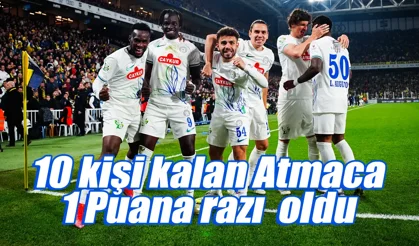 10 Kişi kalan Çaykur Rizespor 1 puana razı oldu