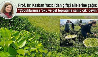 Prof. Dr. Kezban Yazıcı’dan çiftçi ailelerine çağrı