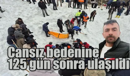 Cansız bedenine 125 gün sonra ulaşıldı