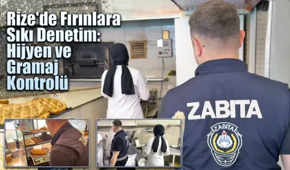Rize'de Fırınlara Sıkı Denetim: Hijyen ve Gramaj Kontrolü