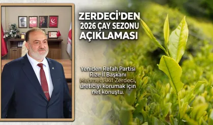 Zerdeci: 'Çay Üreticisi Kimsenin İnsafına Bırakılamaz'