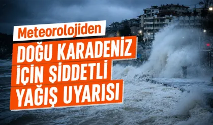 Meteorolojiden Doğu Karadeniz için şiddetli yağış uyarısı