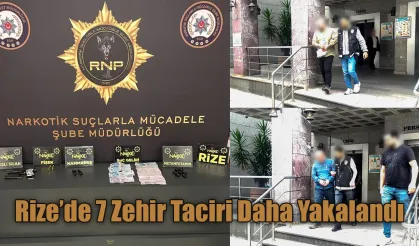 Rize'de 7 zehir taciri daha yakalandı