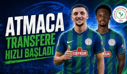 Çaykur Rizespor transfere hızlı başladı