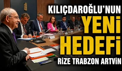 Kılıçdaroğlu'nun yeni hedefi Rize Trabzon ve Artvin il başkanları