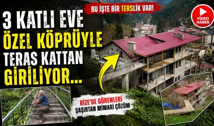 Bu işte bir TERSlik var!  Eve teras kattan giriliyor