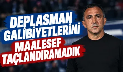 Recep Uçar: 'Deplasman galibiyetlerini taçlandıramadık'