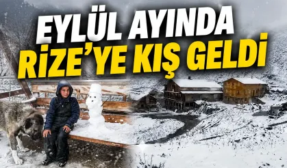 Rize'nin yaylalarına Eylül'de kış geldi