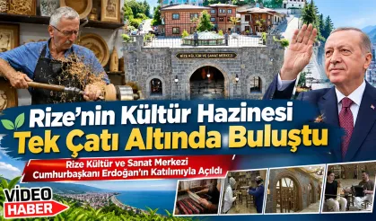 Rize’nin Kültür Hazinesi Tek Çatı Altında Buluştu