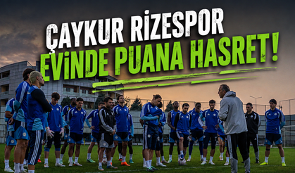 Çaykur Rizespor evinde puana hasret!