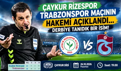 Çaykur Rizespor Trabzonspor maçının hakemi açıklandı