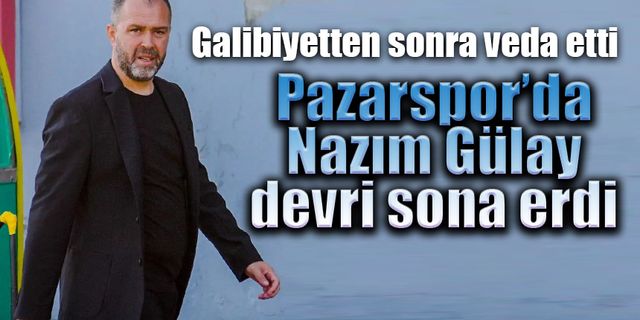 Pazarspor'da Teknik Direktör Nazım Gülay görevi bıraktı