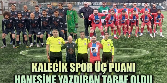 Ligin sekizinci haftasında 3 puan Kalecikspor'un