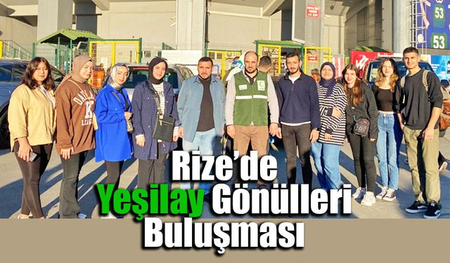 Rize’de Yeşilay Gönülleri Buluşması