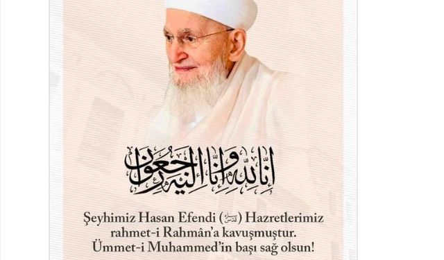 İsmailağa Cemaati lideri Hasan Kılıç hayatını kaybetti