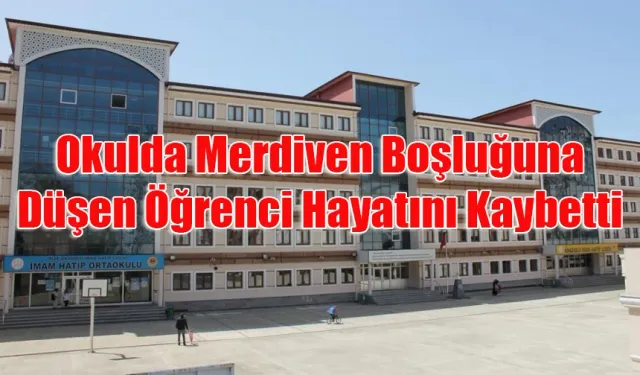 Rize’de okulun 4. Katından düşen öğrenci hayatını kaybetti