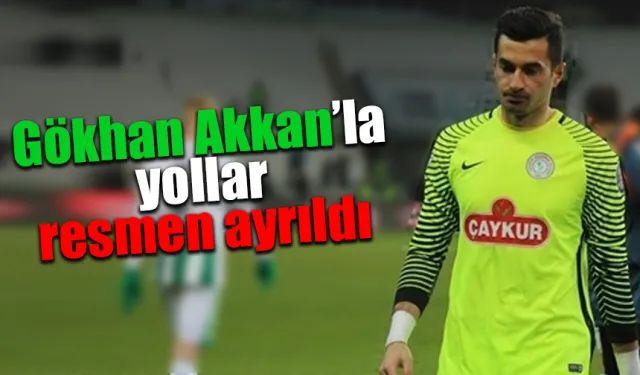 Gökhan Akkan ile yollar resmen ayrıldı