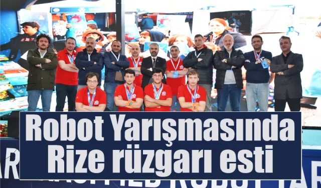 MEB Robot Yarışmasında Rize rüzgarı esti