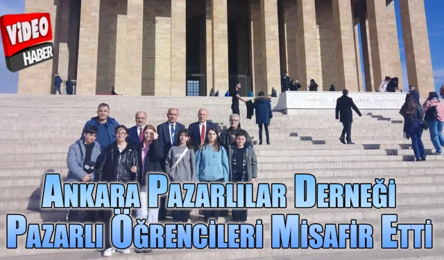 Ankara Pazarlılar Derneği Pazarlı Öğrencileri misafir etti