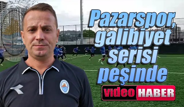 Pazarspor  galibiyet serisi peşinde