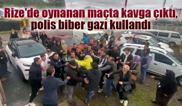 Rize’de oynanan maçta kavga çıktı, polis biber gazı kullandı