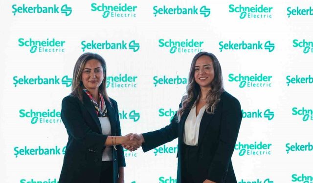 Şekerbank ve Schneider Electric’ten sürdürülebilir gelecek için iş birliği