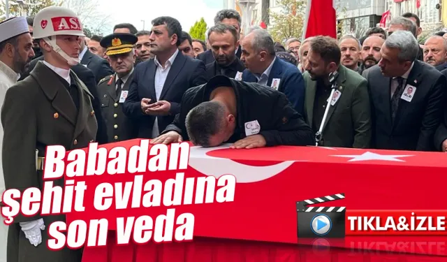 Babadan şehit evladına son veda