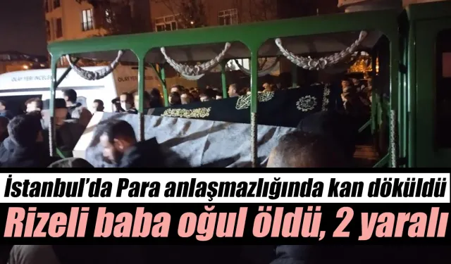 Para anlaşmazlığında kan döküldü: 2 ölü, 2 yaralı