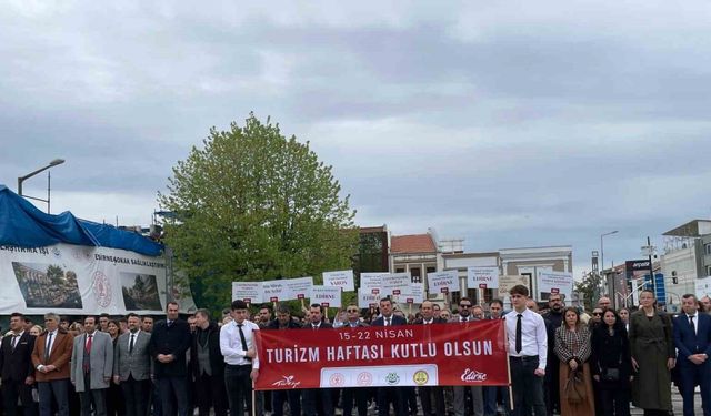 Edirne’de Turizm Haftası kutlamaları renkli görüntülerle başladı