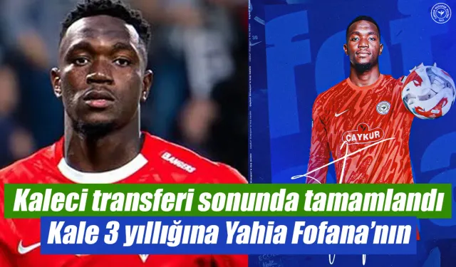 Çaykur Rizespor'da kaleci transferi resmen açıklandı