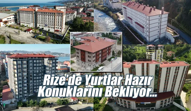 Rize'de KYK Yurtları hazır, konuklarını bekliyor!
