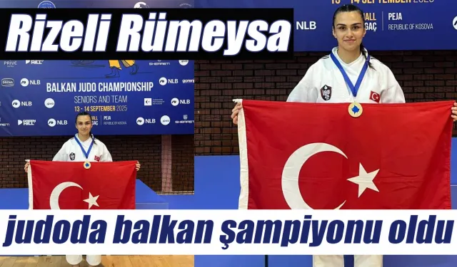 Rizeli Rümeysa, judoda balkan şampiyonu oldu