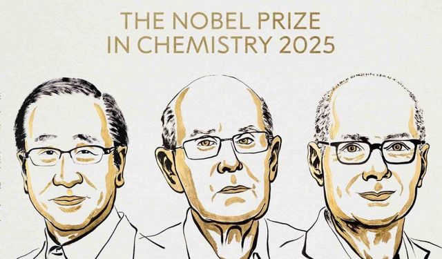 2025 Nobel Kimya Ödülü’nün sahipleri belli oldu
