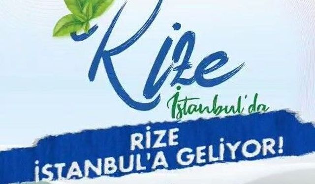 14. Rize Günleri İstanbul’da Başlıyor