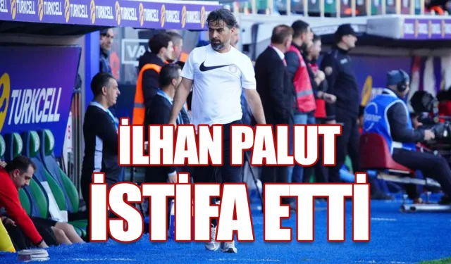 Çaykur Rizespor Teknik Direktörü İlhan Palut istifa etti