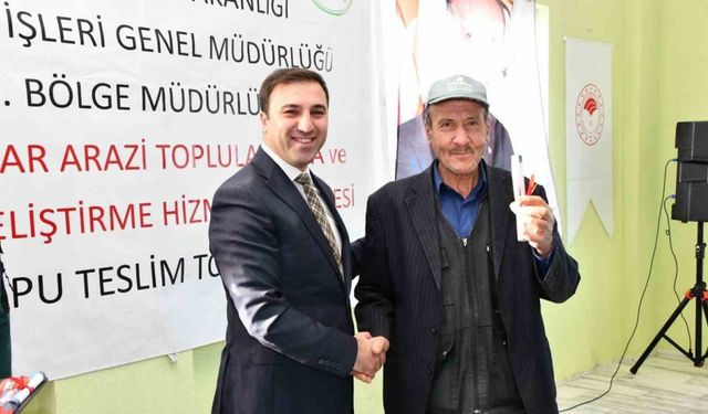 Çavdarhisar’da Arazi Toplulaştırma projesi kapsamında tapu teslim töreni düzenlendi