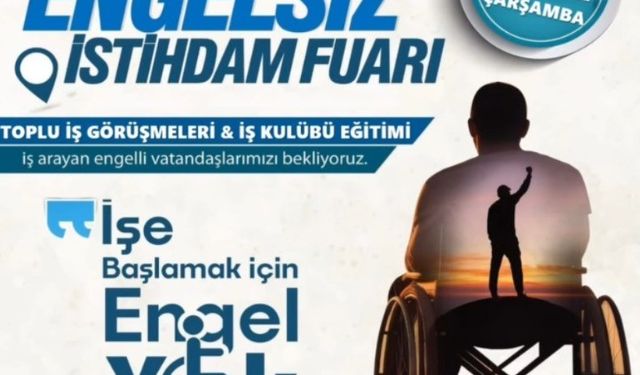 Engelsiz İstihdam Günleri Erzurum’da başlıyor