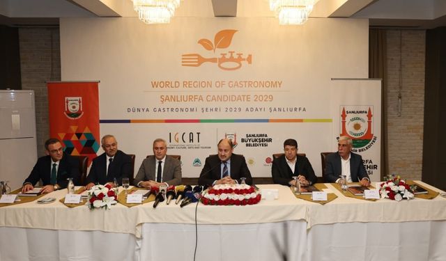 Şanlıurfa ’2029 Dünya Gastronomi Şehri’ unvanına aday gösterildi