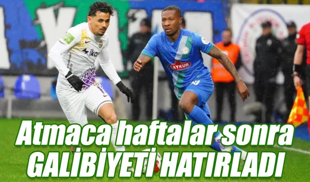 Çaykur Rizespor haftalar sonra galibiyeti hatırladı