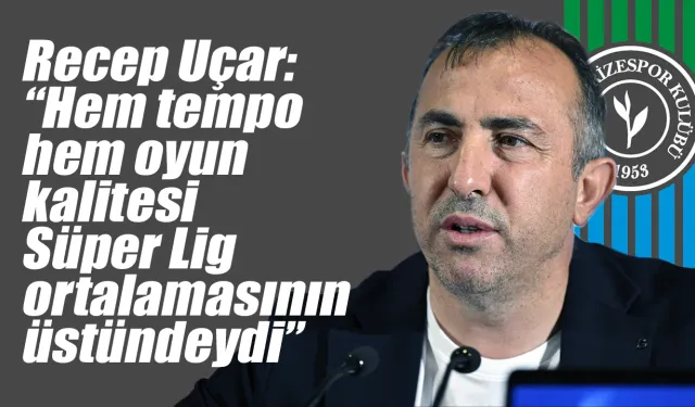 Recep Uçar "Kısa süre hazırlanmamıza rağmen oyuncular mücadeleyi ortaya koydu"