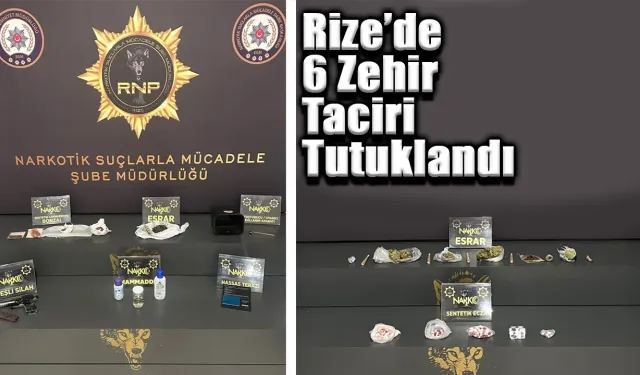 Rize'de 6 Zehir Taciri Tutuklandı