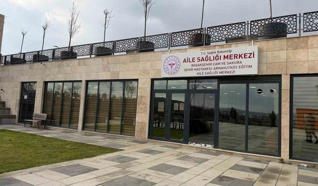 Çam ve Sakura Şehir Hastanesi'nin sağlık hizmetleri artık Arnavutköy'de